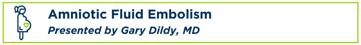 Amniotic Fluid Embolism The Mednax Center For Research Education 